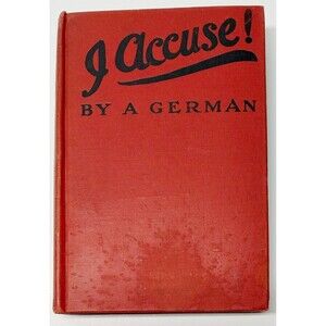 Antique 1916 J'Accuse by a German HC Book Signed HV Givler 1918 Collectible Rare